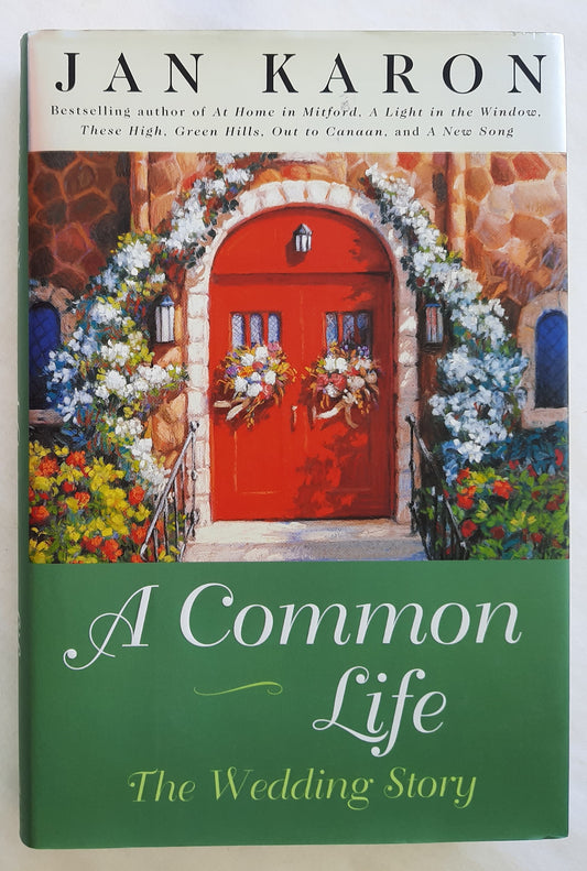 A Common Life (The Wedding Story) by Jan Karon (Very good, 2001, HC, 186 pages, Penguin)