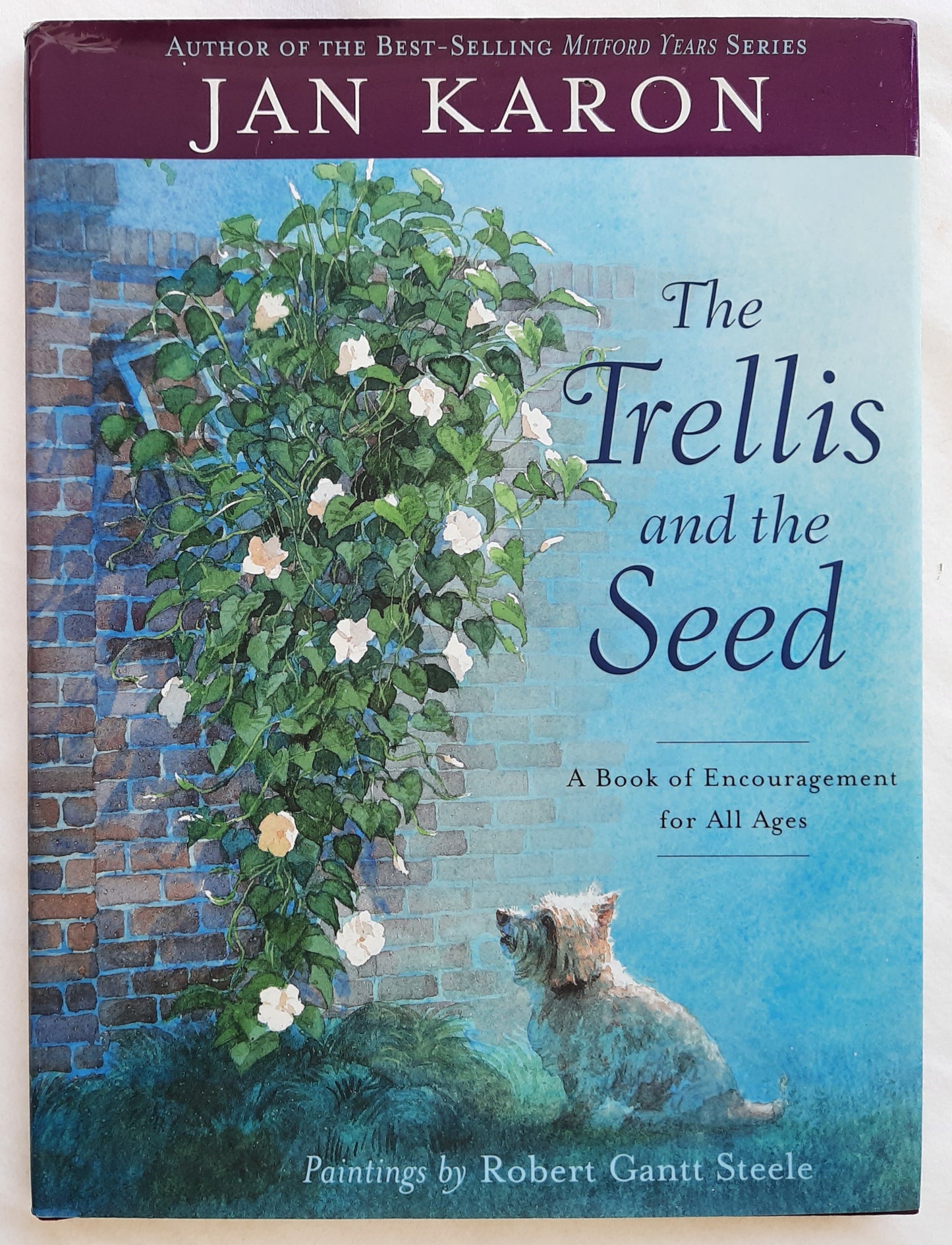 The Trellis and the Seed by Jan Karon (Very good, 2003, HC, 32 pages, Viking)