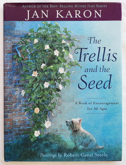 The Trellis and the Seed by Jan Karon (Very good, 2003, HC, 32 pages, Viking)