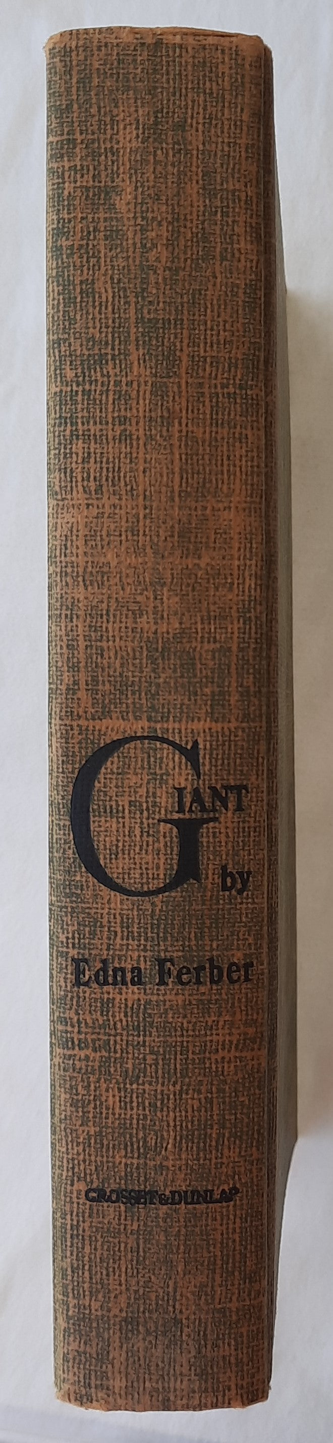 Giant by Edna Ferber (Very good, 1952, HC, 447 pages, Grosset & Dunlap)