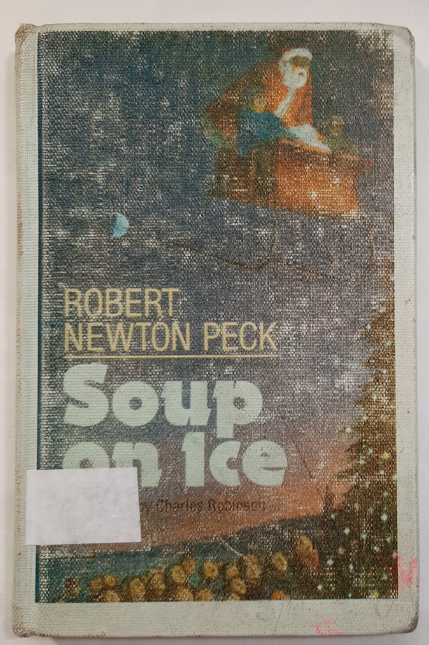 Soup On Ice by Robert Newton Peck (Good, 1985, HC, 112 pages, Alfred A. Knopf)