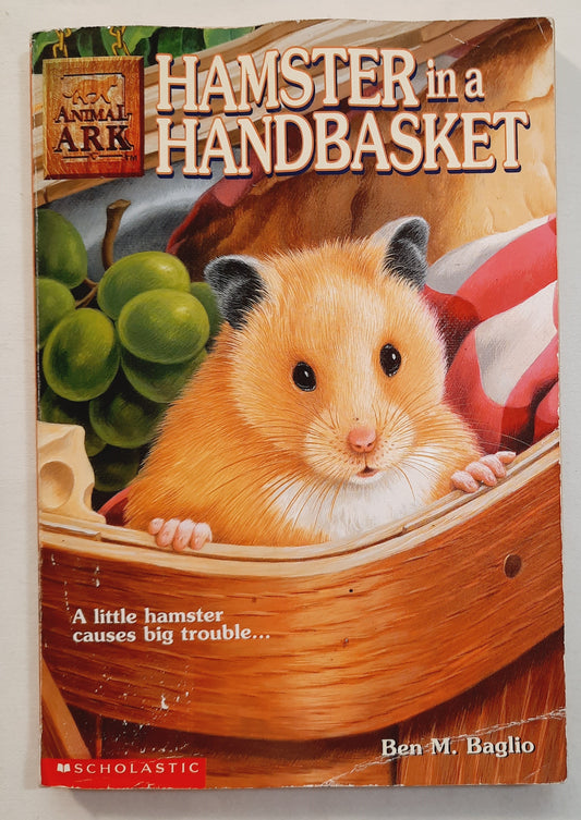 Animal Ark: Hamster in a Handbasket by Ben M. Baglio (Good, 2000, Pbk, 145 pages, Scholastic)