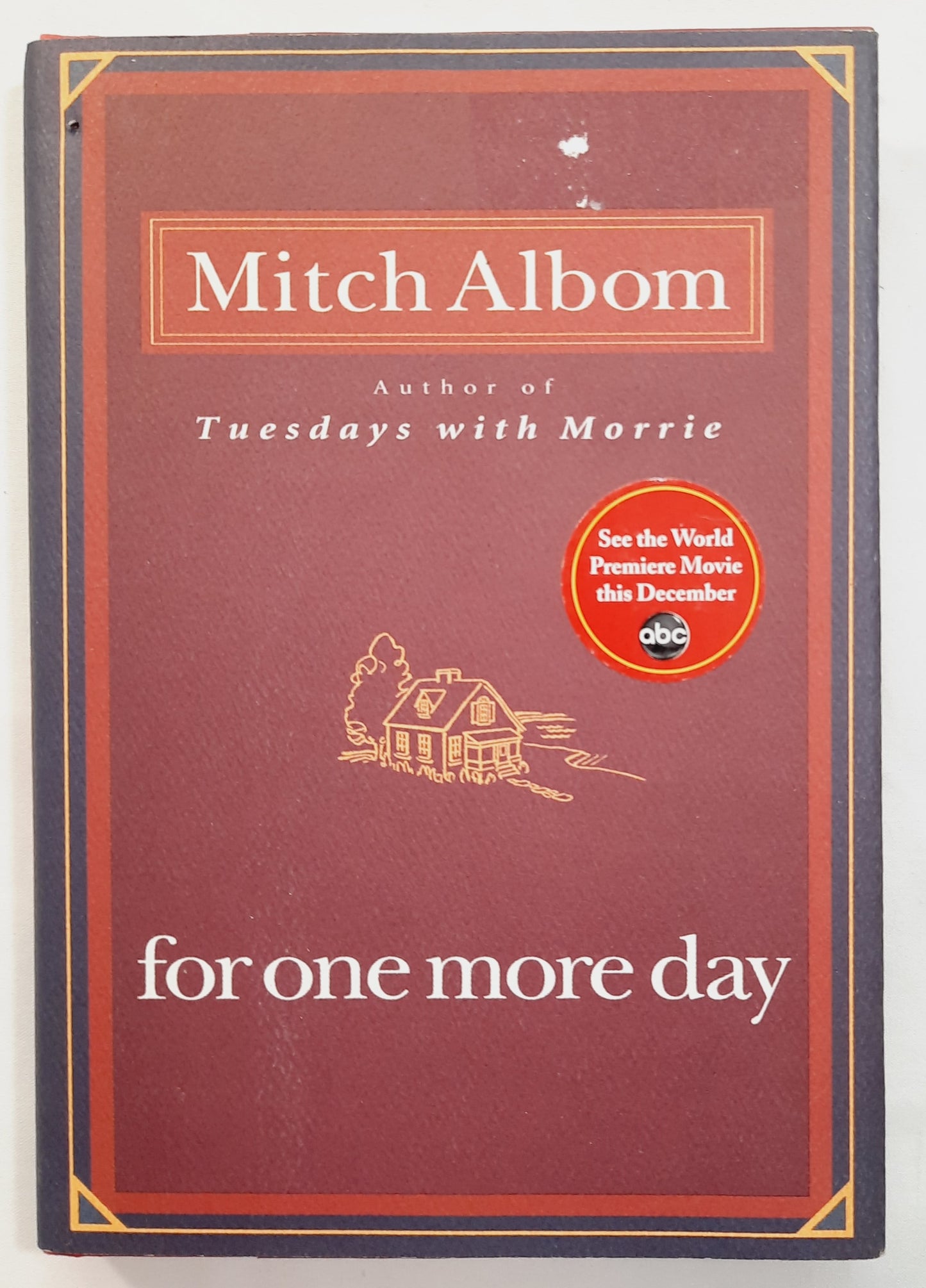 For One More Day by Mitch Albom (Good, 2006, HC, 200 pages, Hyperion)