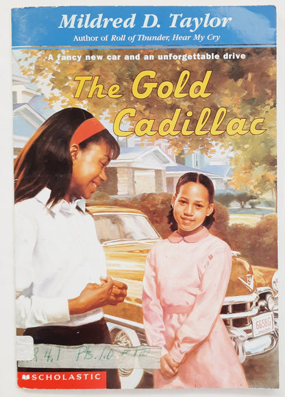 The Gold Cadillac by Mildred D. Taylor (Very good, 1999, Pbk, 47 pages, Scholastic)