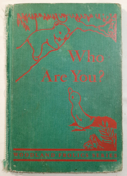 Who Are You? by Adda Mai Sharp; Epsie Young (Woodland Frolics Series: Good, 1947, HC, 48 pages, The Steck Co.)