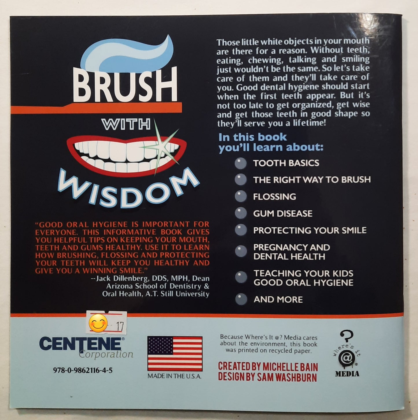 Brush with Wisdom: Dental Health is Where Your Mouth Is by Michelle Bain (Very good, 2015, Pbk, 36 pages, Where's It? Media)