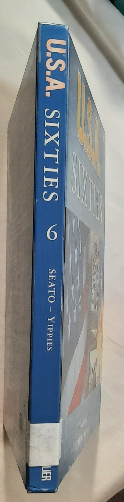 U.S.A. Sixties Volume 6: Seato-Yippies by Edward Horton (Very good, 2001, HC, 200 pages, Grolier Educational)