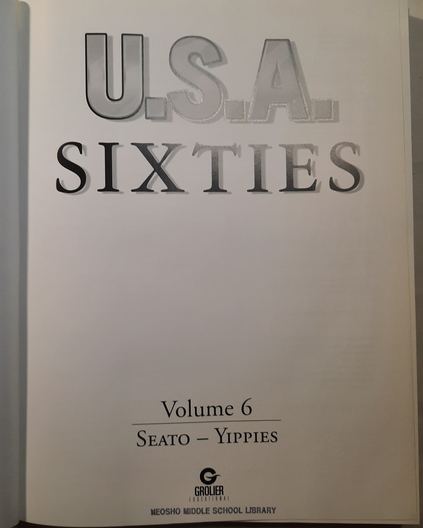 U.S.A. Sixties Volume 6: Seato-Yippies by Edward Horton (Very good, 2001, HC, 200 pages, Grolier Educational)