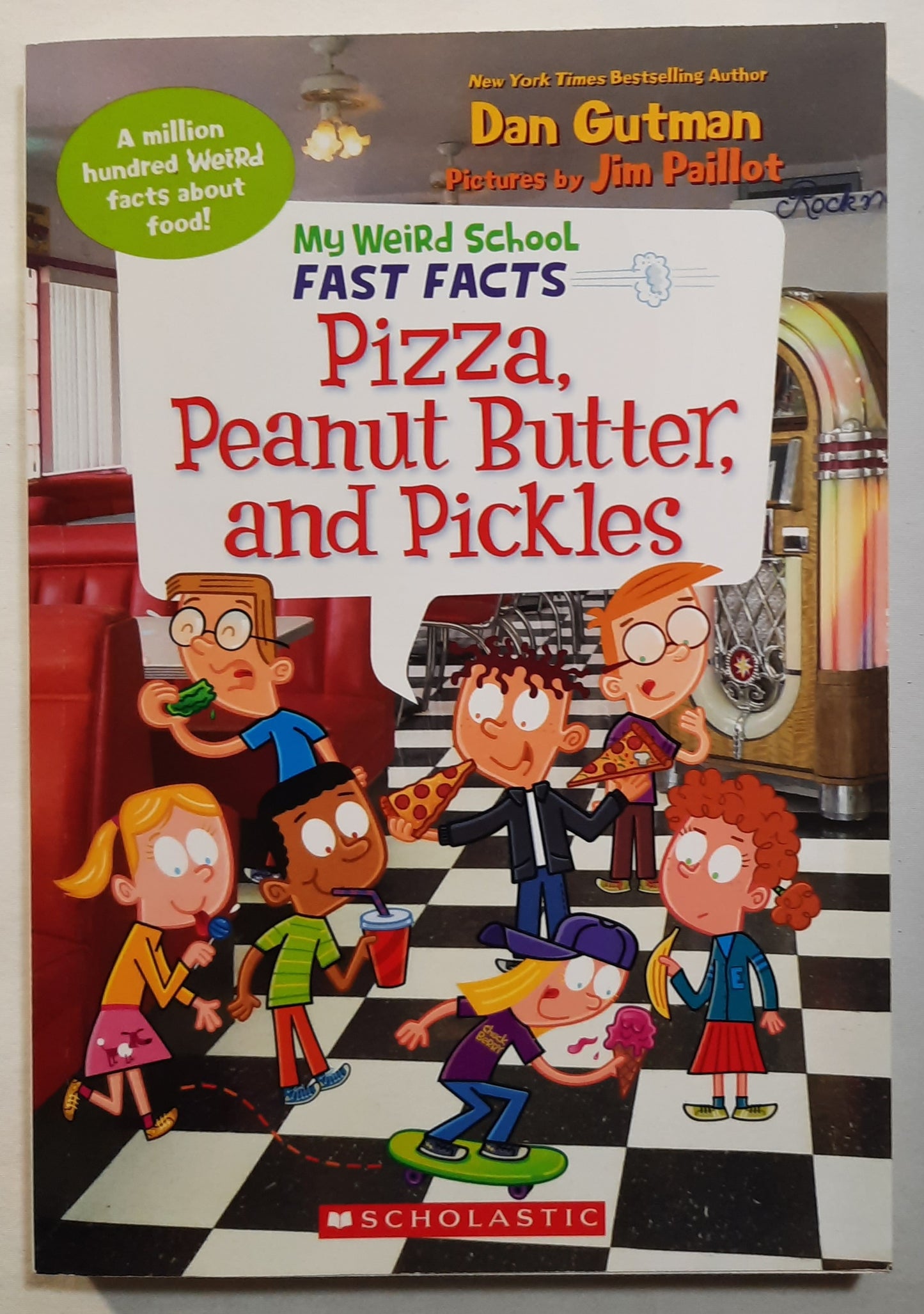 My Weird School Fast Facts: Pizza, Peanut Butter, and Pickles by Dan Gutman (New, 2019, Pbk, 208 pgs)