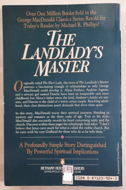 The Landlady's Master by George MacDonald; Michael Phillips (Good, 1989, Pbk, 207 pgs, Bethany House)