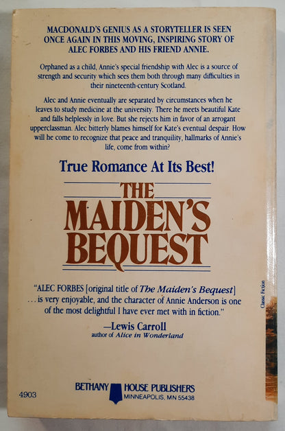 The Maiden's Bequest by George MacDonald; Michael Phillips (Very good, 1985, Pbk, 288 pgs, Bethany House)