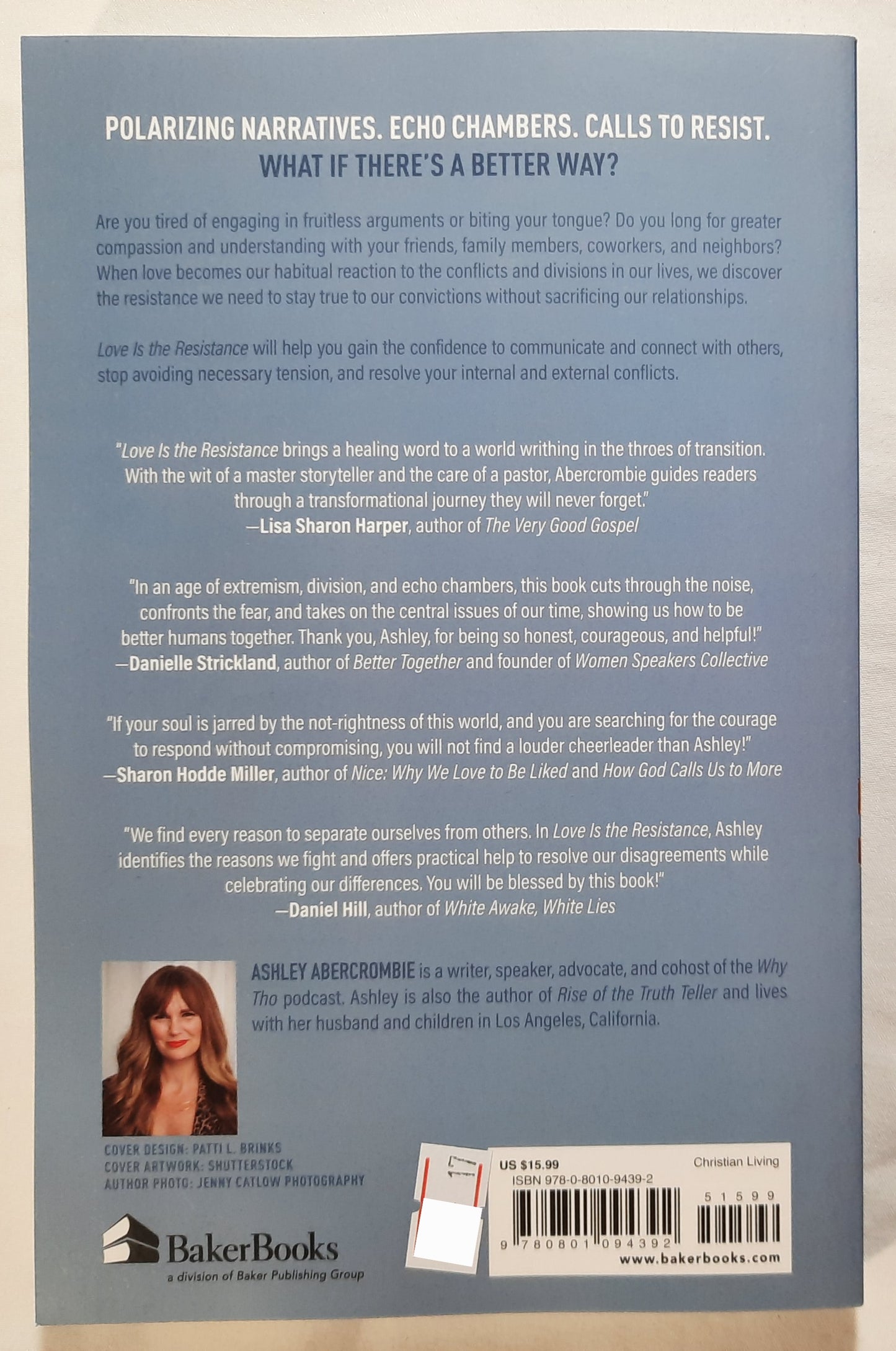 Love Is the Resistance: Learn to Disagree, Resolve the Conflicts You've Been Avoiding, and Create Real Change by Ashley Abercrombie (New, 2021, Pbk, 197 pages, BakerBooks)
