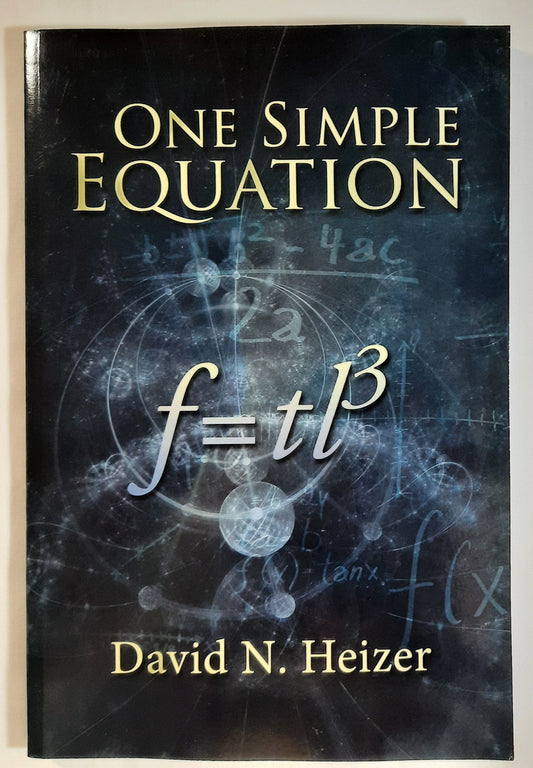 One Simple Equation: F=tl3 by David N. Heizer (New, 2019, 150 pages, Elm Hill)