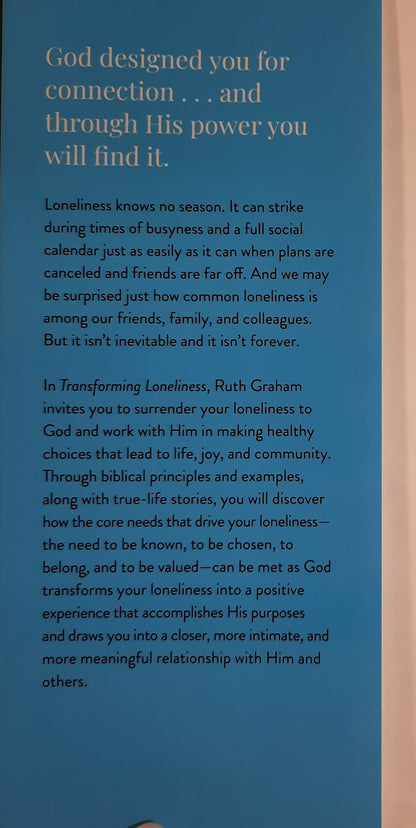 Transforming Loneliness: Deepening Our Relationships with God and Others When We Feel Alone by Ruth Graham (New, 2021, HC, 283 pages, BakerBooks)