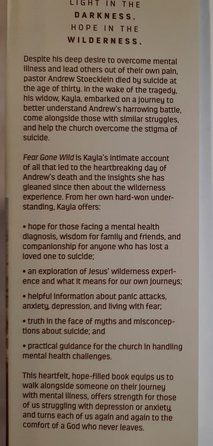 Fear Gone Wild: A Story of Mental Illness, Suicide, and Hope Through Loss by Kayla Stoeklein (New, 2020, HC, 205 pages, Nelson Books)