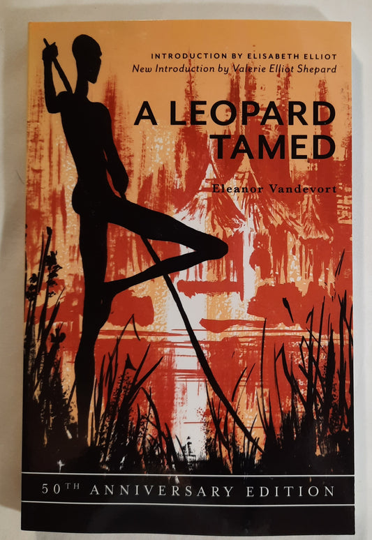 A Leopard Tamed: 50th Anniversary Edition by Eleanor Vandevort (New, 2018, Pbk, 216 pages, Hendrickson)