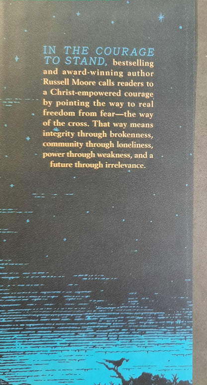 The Courage to Stand by Russell Moore (New, 2020, HC, 293 pages, B&H Publishing)