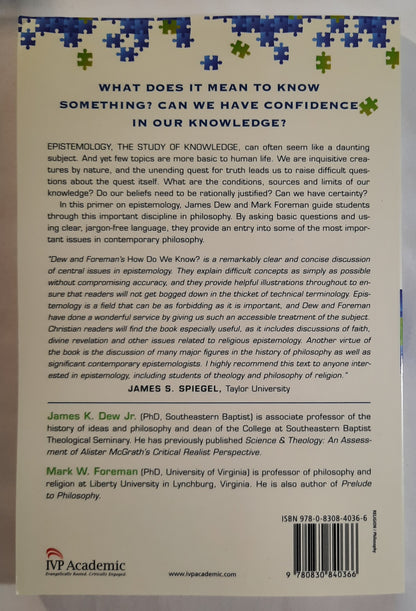 How Do We Know? An Introduction to Epistemology by James K. Dew; Mark W. Foreman (New, 2014, Pbk, 174 pages, IVP Academic)