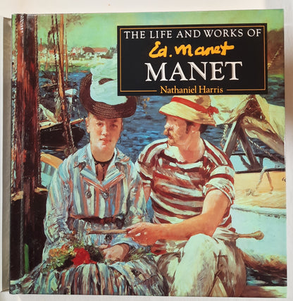 The Life and Works of Manet by Nathaniel Harris (Very good, 1994, HC, 79 pages, Shooting Star Press)