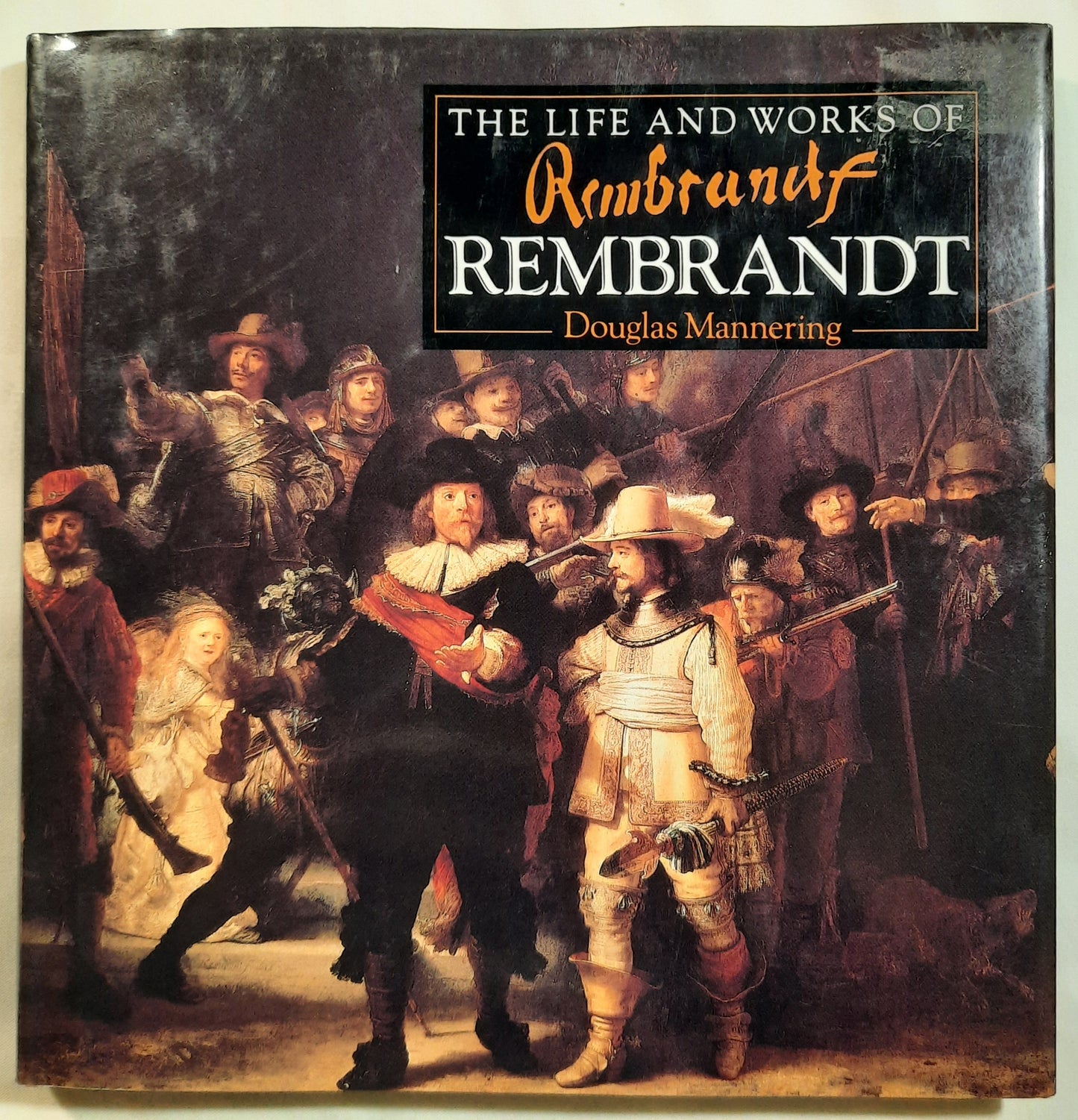 The Life and Works of Rembrandt by Douglas Mannering (Very good, 1994, HC, 79 pages, Shooting Star Press)