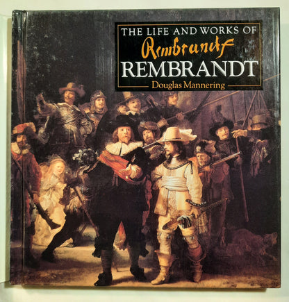 The Life and Works of Rembrandt by Douglas Mannering (Very good, 1994, HC, 79 pages, Shooting Star Press)