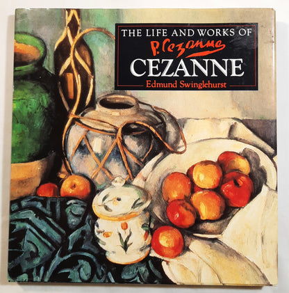 The Life and Works of Cezanne by Edmund Swinglehurst (Very good, 1994, HC, 79 pages, Shooting Star Press)