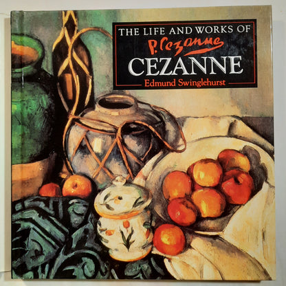 The Life and Works of Cezanne by Edmund Swinglehurst (Very good, 1994, HC, 79 pages, Shooting Star Press)