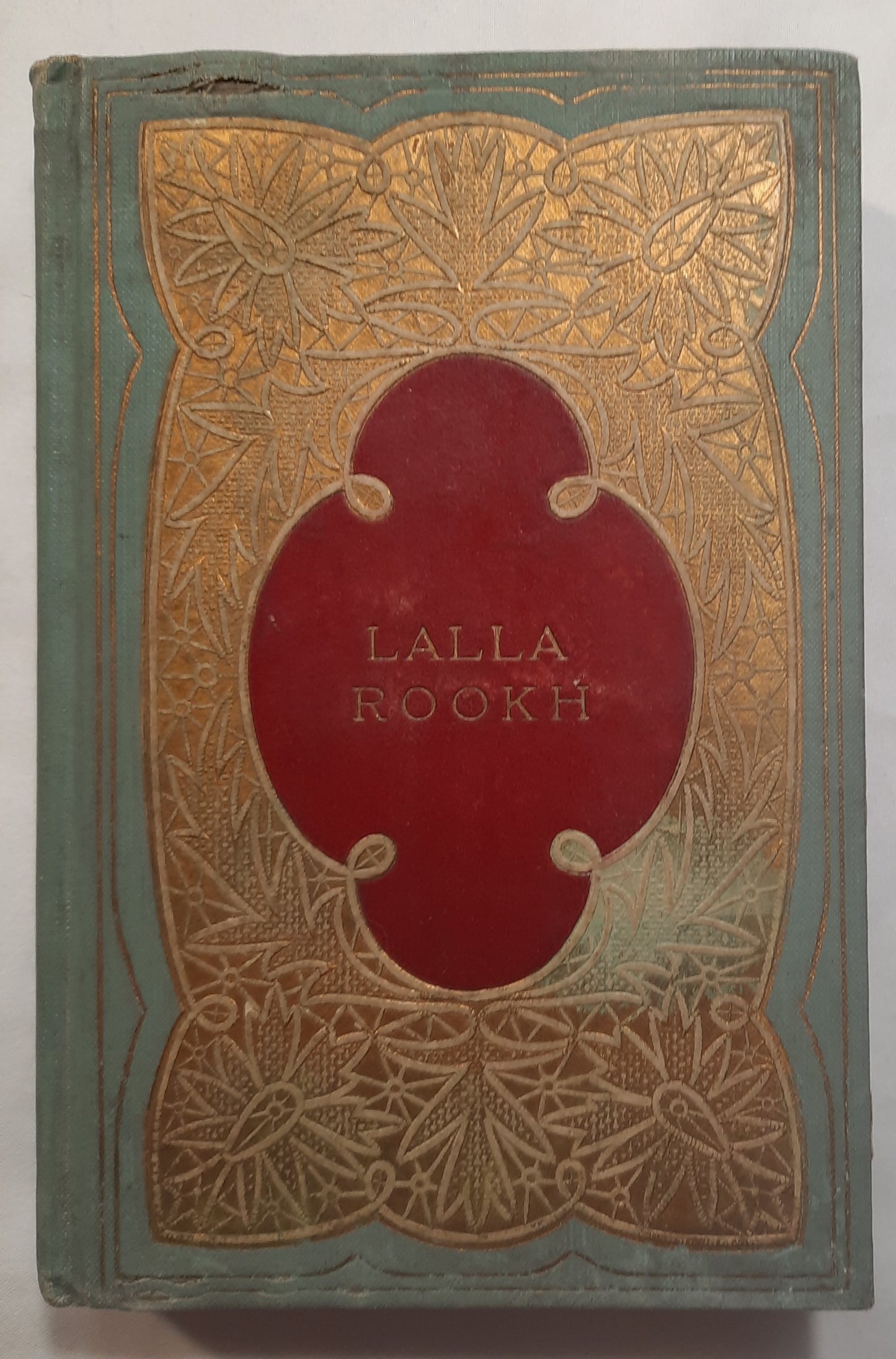 Lalla Rookh by Thomas Moore (Good, 1899, HC, 273 pages, Henry Altemus Co.)