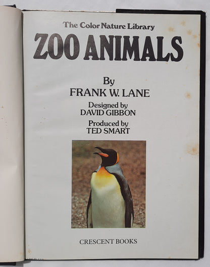 The Color Nature Library: Zoo Animals by Frank W. Lane (Good, 1978, HC, 64 pages, Crescent Books)