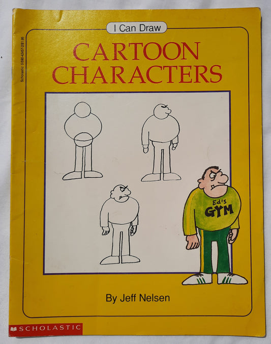 I Can Draw: Cartoon Characters by Jeff Nelson (Good, 1989, Pbk, 32 pages, Scholastic)