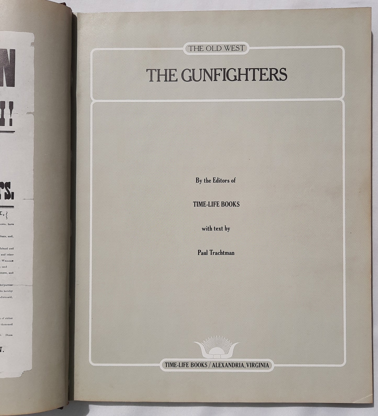 The Old West: The Gunfighters by Paul Trachtman (Good, 1977, HC, 238 pages, Time-Life Books)