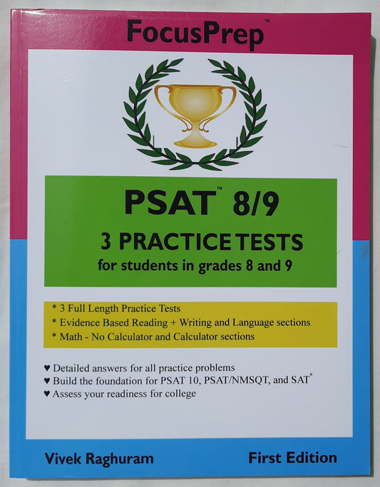 PSAT 8/9 3 Practice Tests for Students in Grades 8 and 9 by Vivek Raghuram (Very good, 2017, Pbk, 180 pages, FocusPrep)