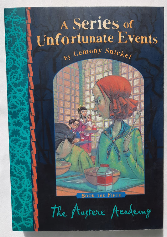 A Series of Unfortunate Events: The Austere Academy #5 by Lemony Snicket (Good, 2000, Pbk, 240 pages, Egmont)