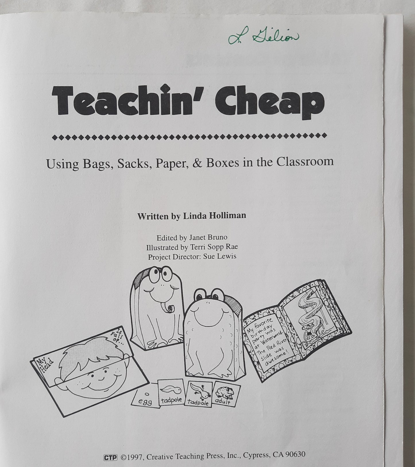 Teachin' Cheap: Using Bags, Sacks, Paper, & Boxes in the Classroom by Linda Holliman (Good, 1997, Pbk, 112 pages, Creative Teaching Press)