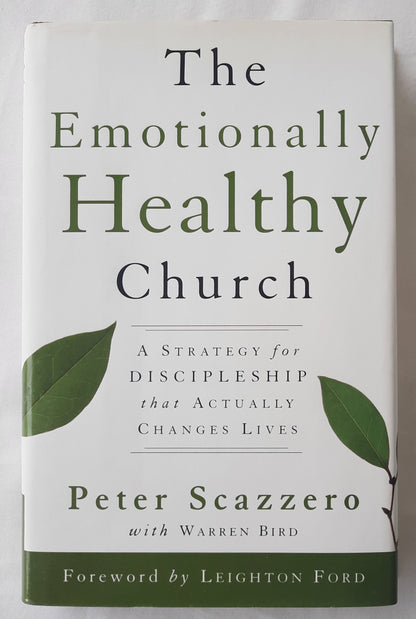 The Emotionally Healthy Church by Peter Scazzero; Warren Bird (Very Good, 2003, HC, 223 pages, Zondervan)