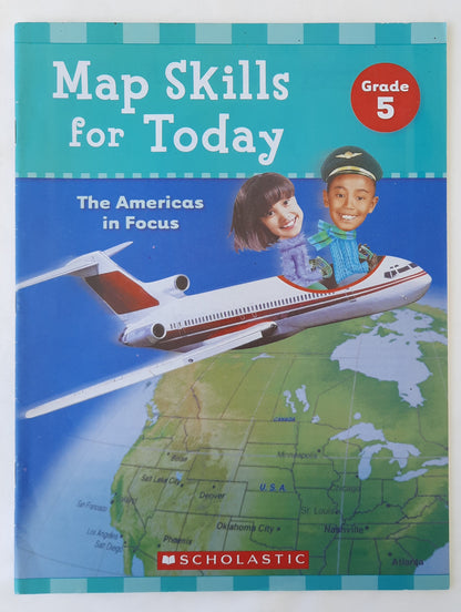 Map Skills for Today Grade 5: The Americas in Focus by Keith Garton (Like new, 2011, Pbk, 47 pages, Scholastic)