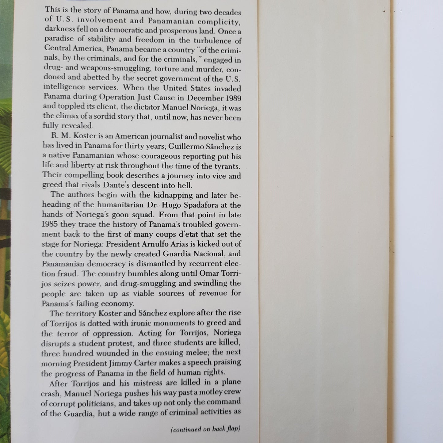 In the Time of the Tyrants: Panama 1968-1990 by R.M. Koster & Guillermo Sanchez (Good, 1990, HC, 430 pages, W.W. Norton & Co.)