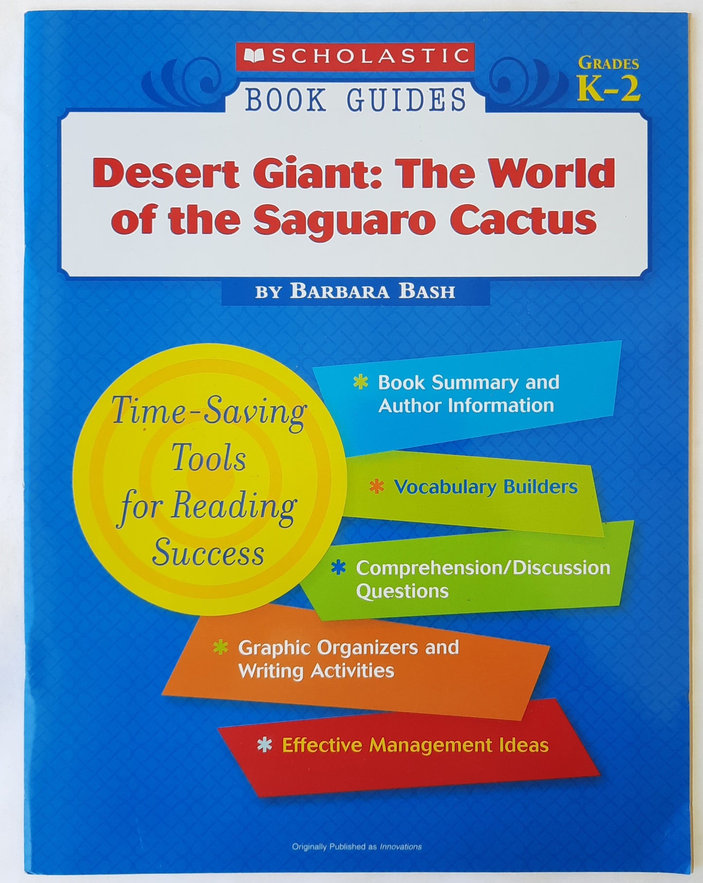 Scholastic Book Guides: Desert Giant: The World of the Saguaro Cactus by Barbara Bash (Very good, 2003, Pbk, 17 pages)