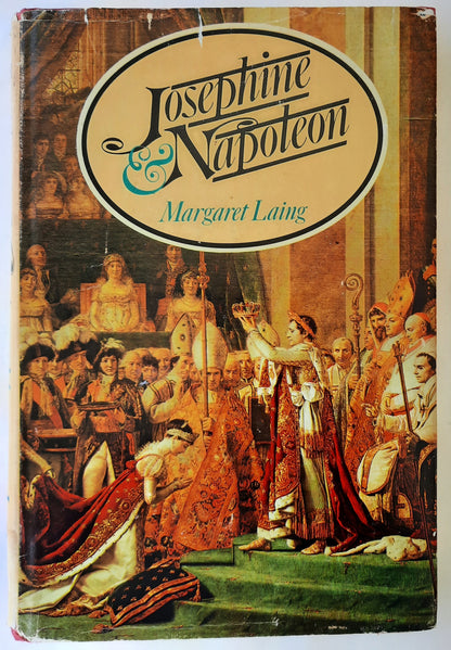 Josephine & Napoleon by Margaret Laing (Good, 1974, HC, 196 pages, Mason/Charter Publishers)