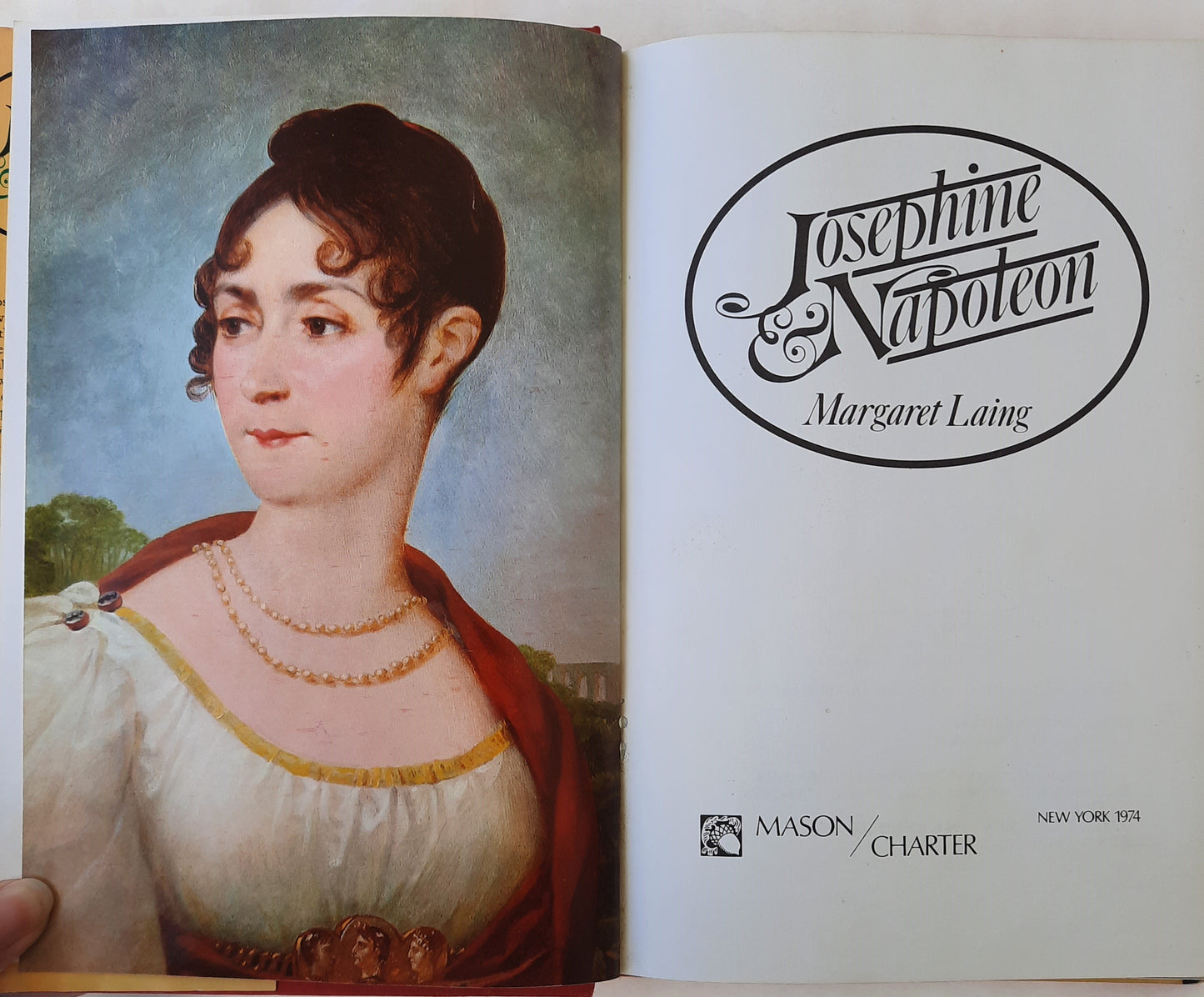 Josephine & Napoleon by Margaret Laing (Good, 1974, HC, 196 pages, Mason/Charter Publishers)