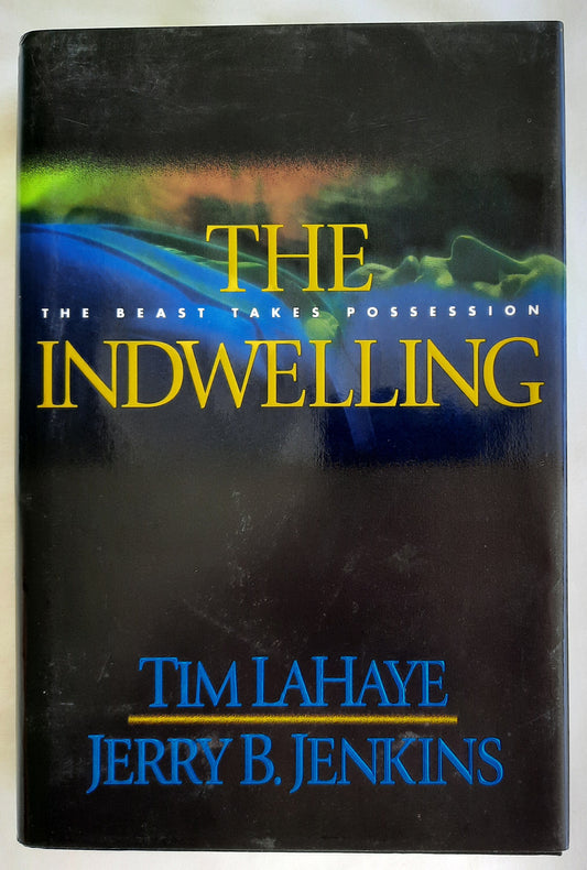 The Indwelling #7 by Tim LaHaye, Jerry Jenkins (Left Behind, Very good, 2000, HC, 389 pages, Tyndale House)