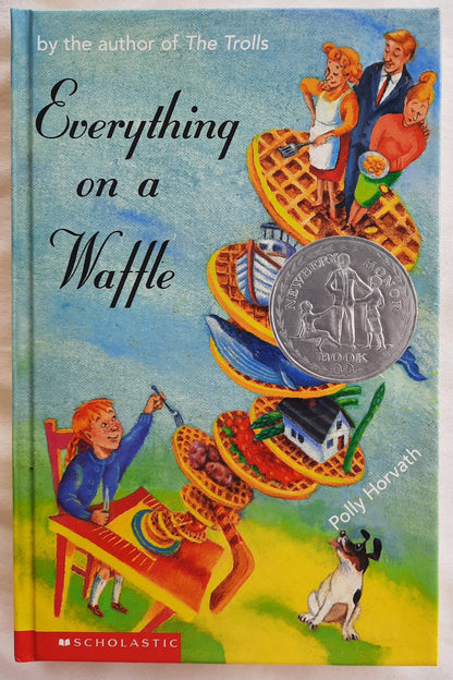 Everything on a Waffle by Polly Horvath (Like new, 2002, HC, 150 pages, Scholastic)