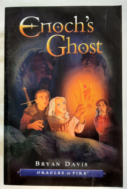 Enoch's Ghost #2 by Bryan Davis (Oracles of Fire, New, 2007, Pbk, 416 pages, Lion Hudson)