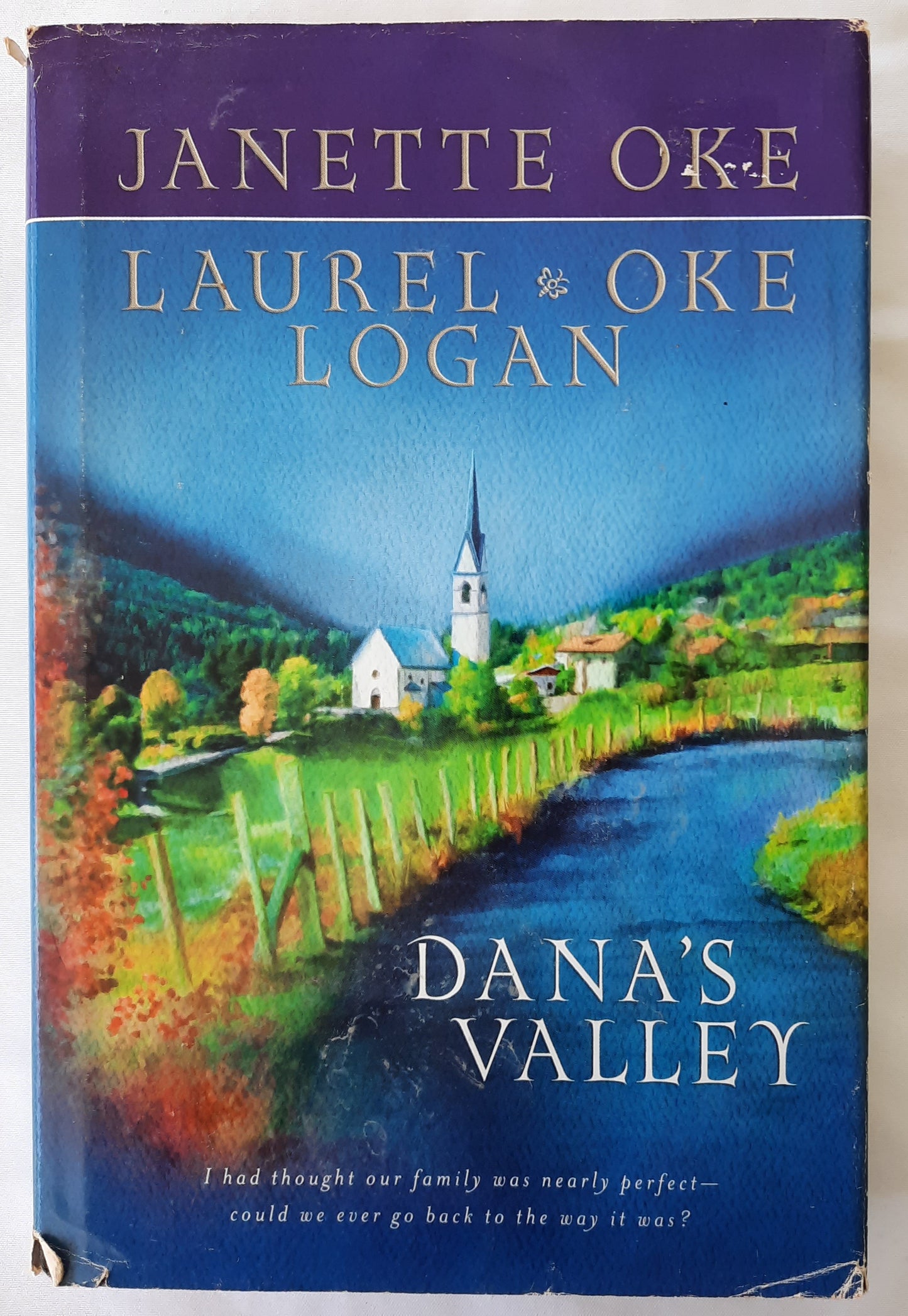 Dana's Valley by Janette Oke; Laurel Oke Logan (Good, 2001, HC, 300 pages, Bethany House)