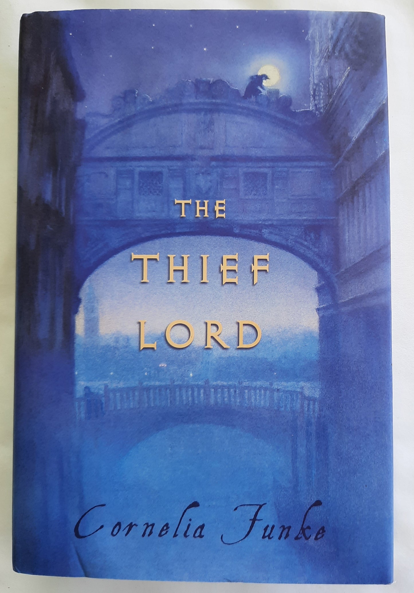 The Thief Lord by Cornelia Funke (Very good, 2002, HC, 349 pages, Scholastic)