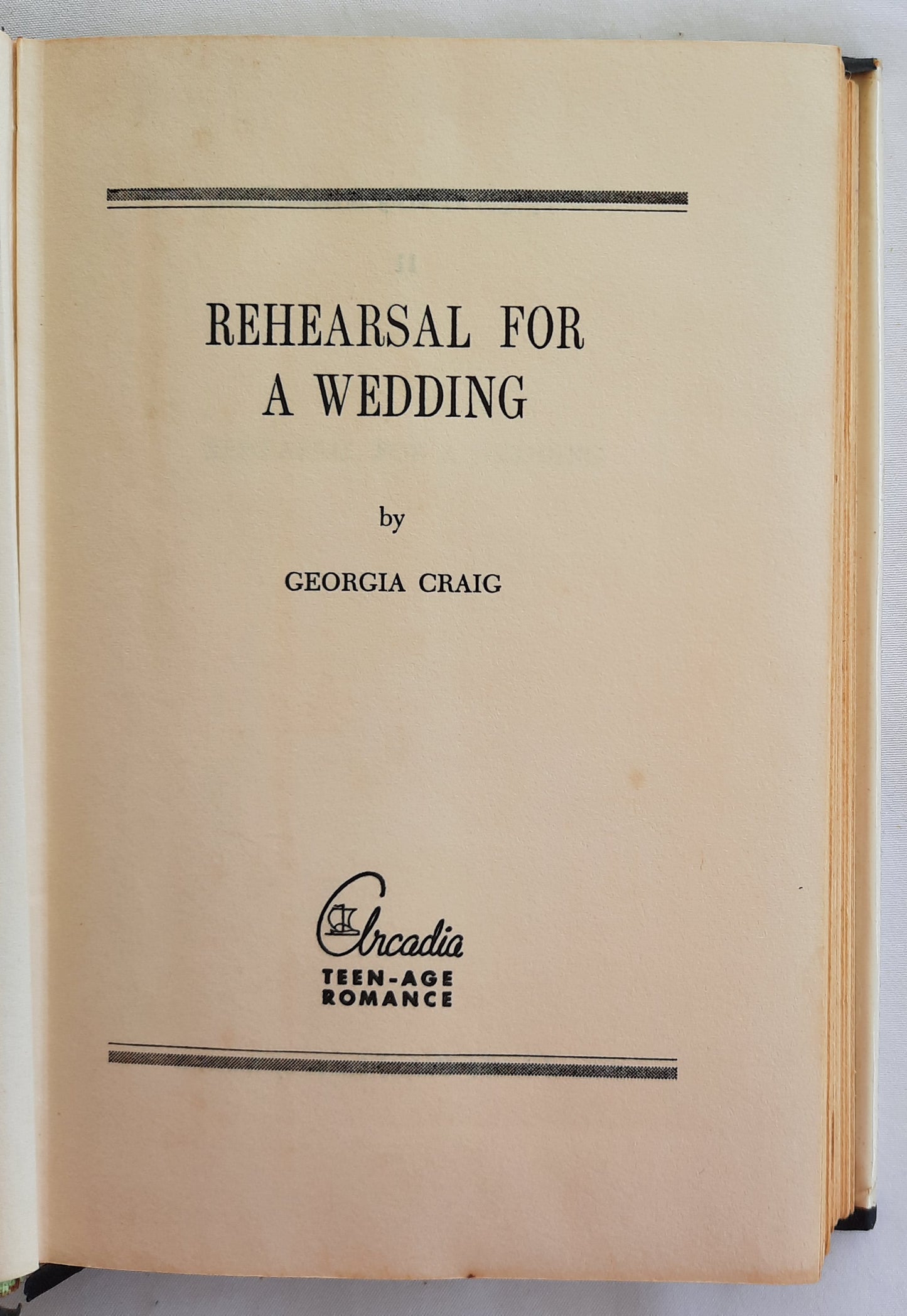 Rehearsal for a Wedding by Georgia Craig (Good, 1962, HC, 222 pages, Arcadia House) RARE FIND