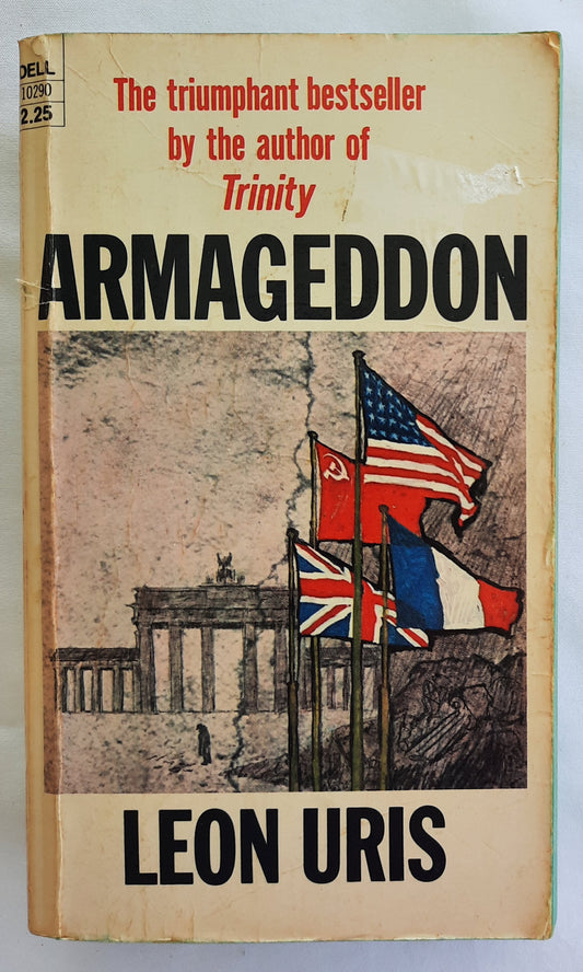 Armageddon: A Novel of Berlin by Leon Uris (Good, 1977, Pbk, 672 pages, Dell Fiction)