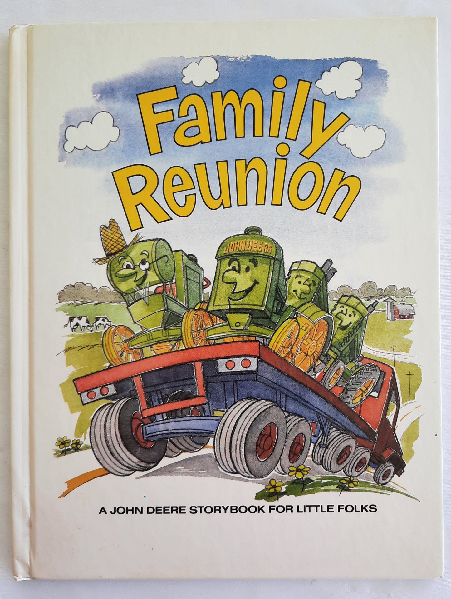 Family Reunion: A John Deere Storybook for Little Folks by Lois & J.R. Hobbs (Good, 1989, HC, 18 pages, Deere & Co. )