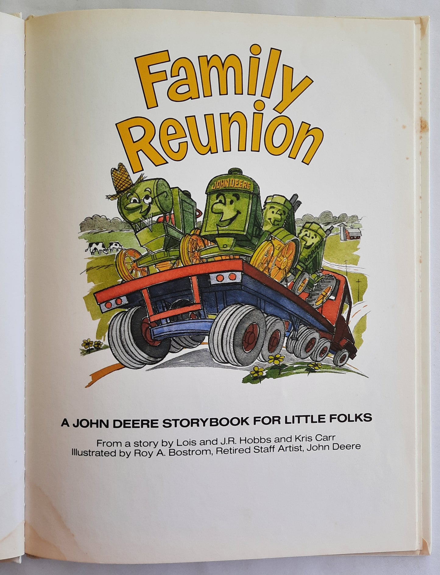 Family Reunion: A John Deere Storybook for Little Folks by Lois & J.R. Hobbs (Good, 1989, HC, 18 pages, Deere & Co. )