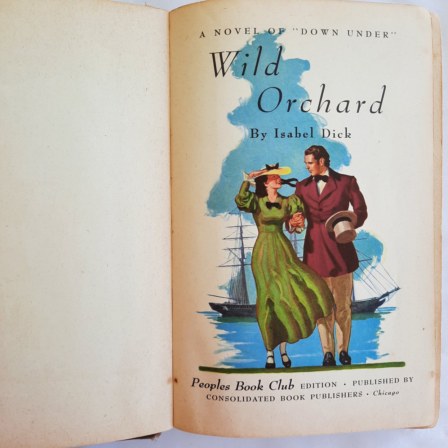 Wild Orchard: A Novel of "Down Under" by Isabel Dick (Good, 1945, HC, 318 pages, Thomas Y. Crowell Co.)